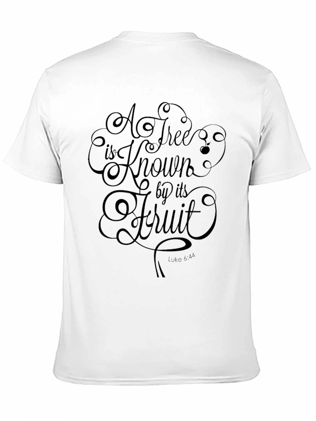 A Tree is Known By its Fruit T-Shirt