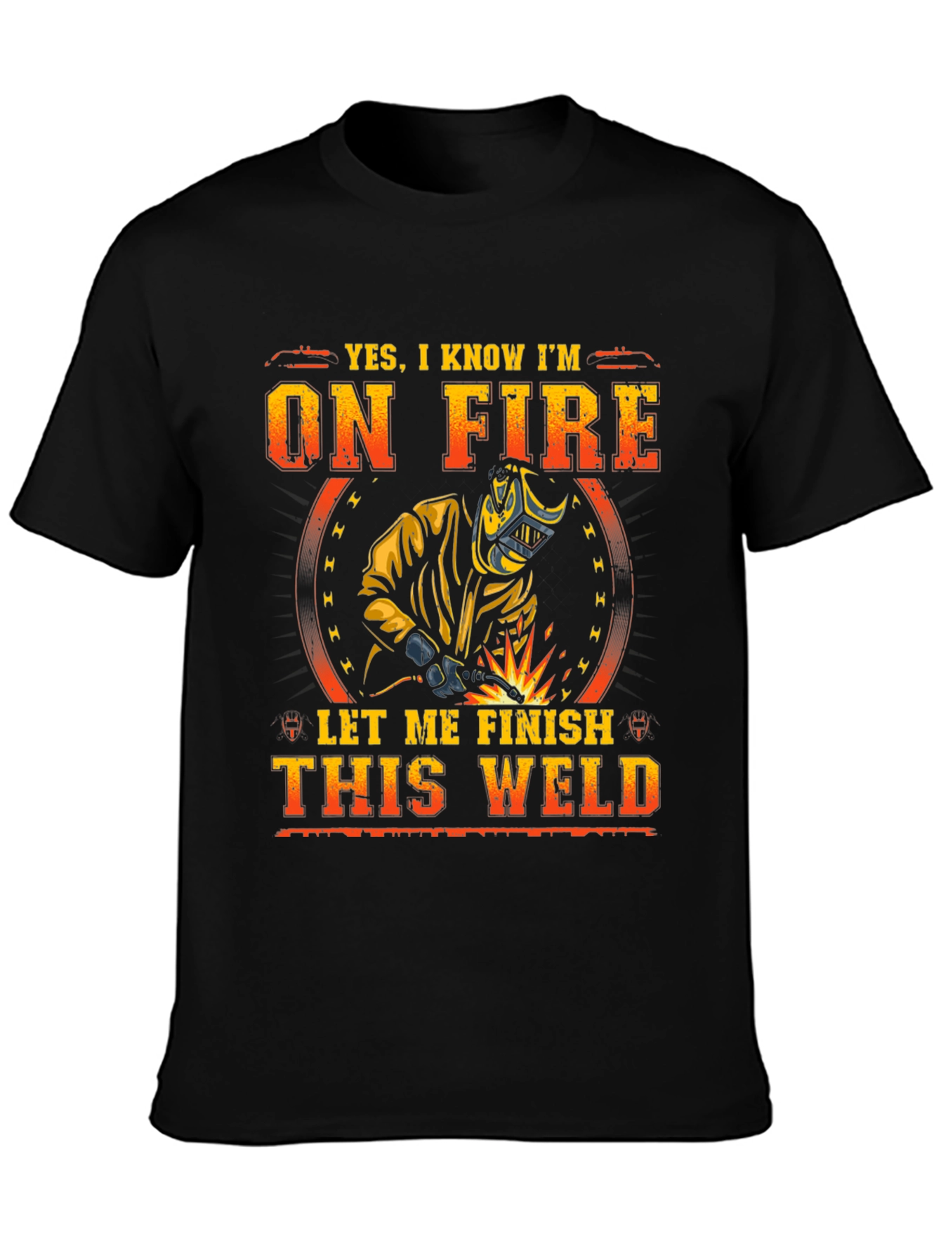 Welder T-Shirt - On Fire Funny Welding Tee