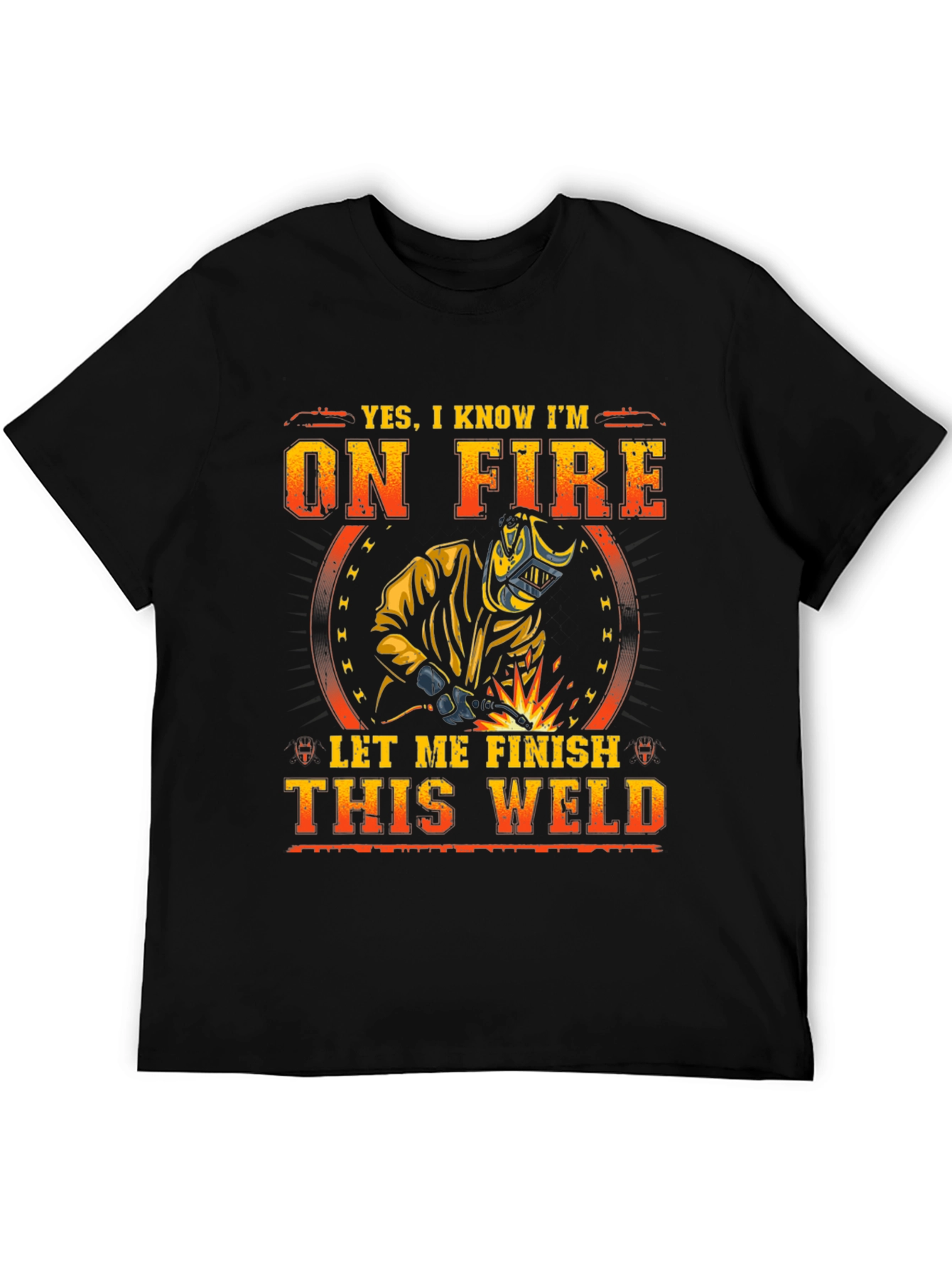 Welder T-Shirt - On Fire Funny Welding Tee