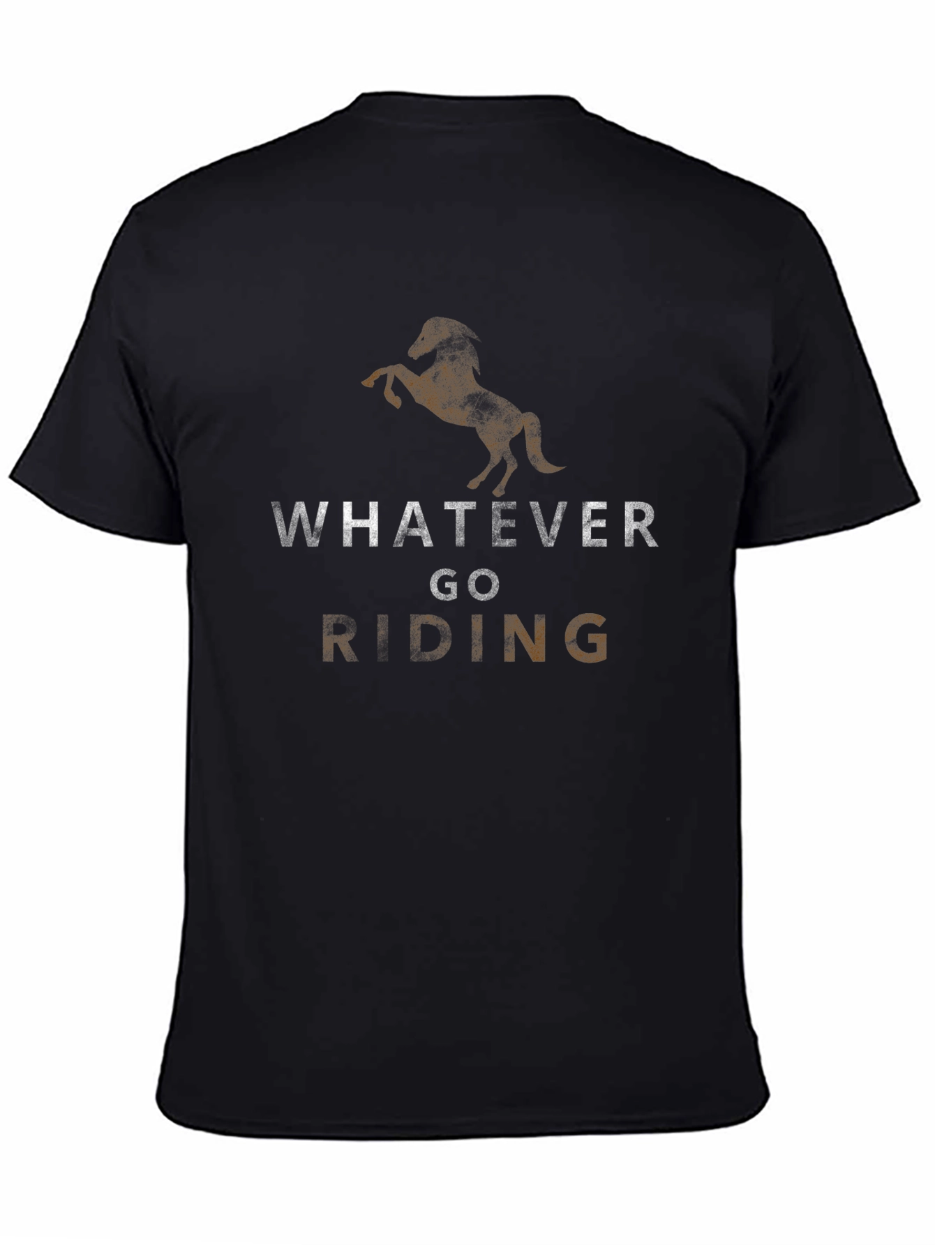 Whatever Go Riding Black Graphic T-Shirt