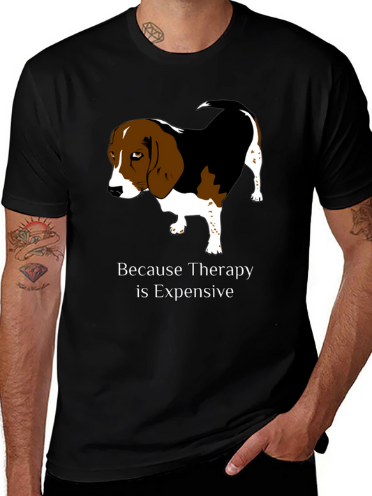 Dog Therapy T-Shirt - Because Therapy is Expensive