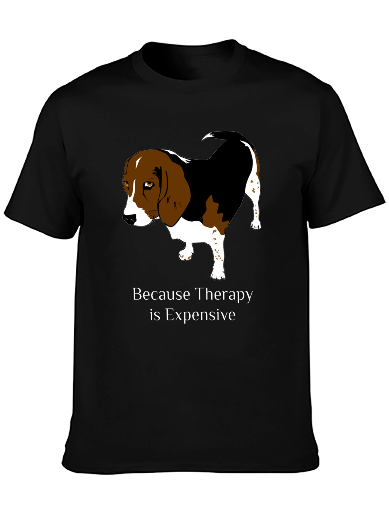 Dog Therapy T-Shirt - Because Therapy is Expensive