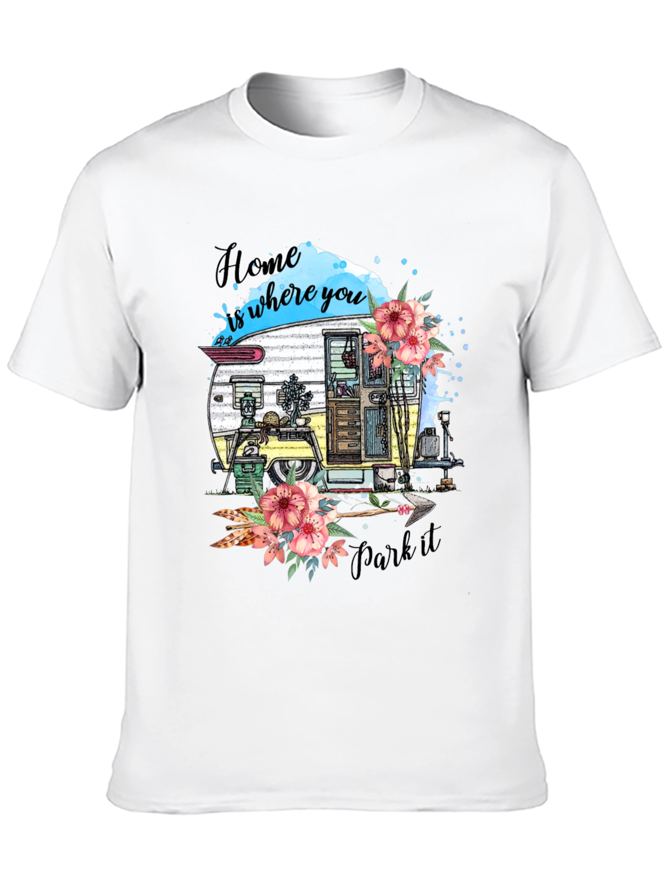 Home Is Where You Park It Camper T-Shirt