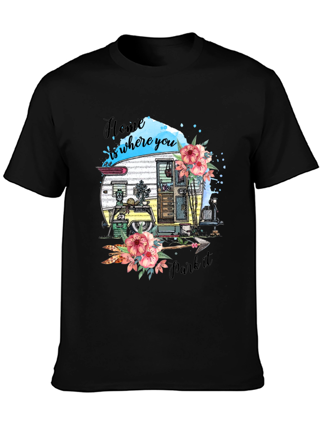Home Is Where You Park It Camper T-Shirt