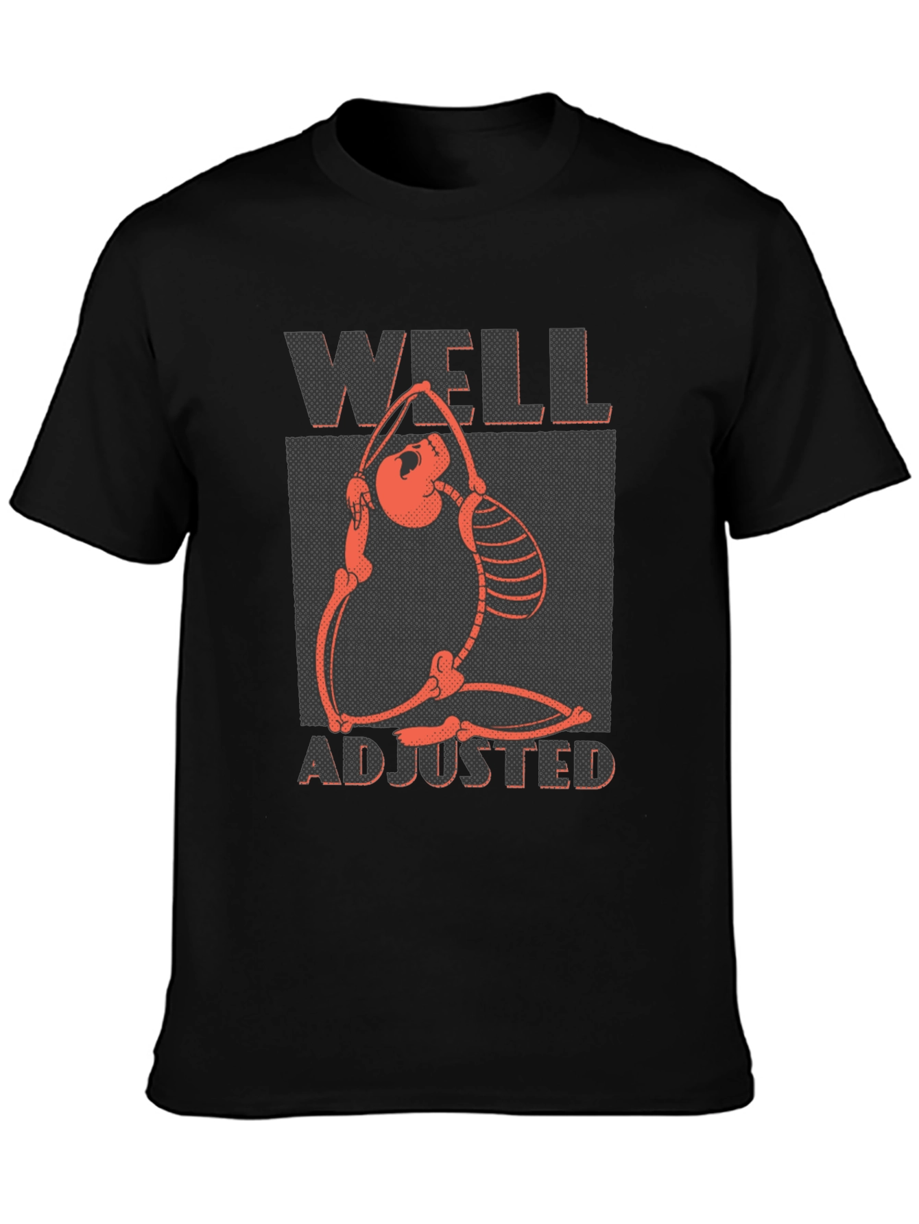 Well Adjusted Skeleton T-Shirt - Yoga & Chiropractic