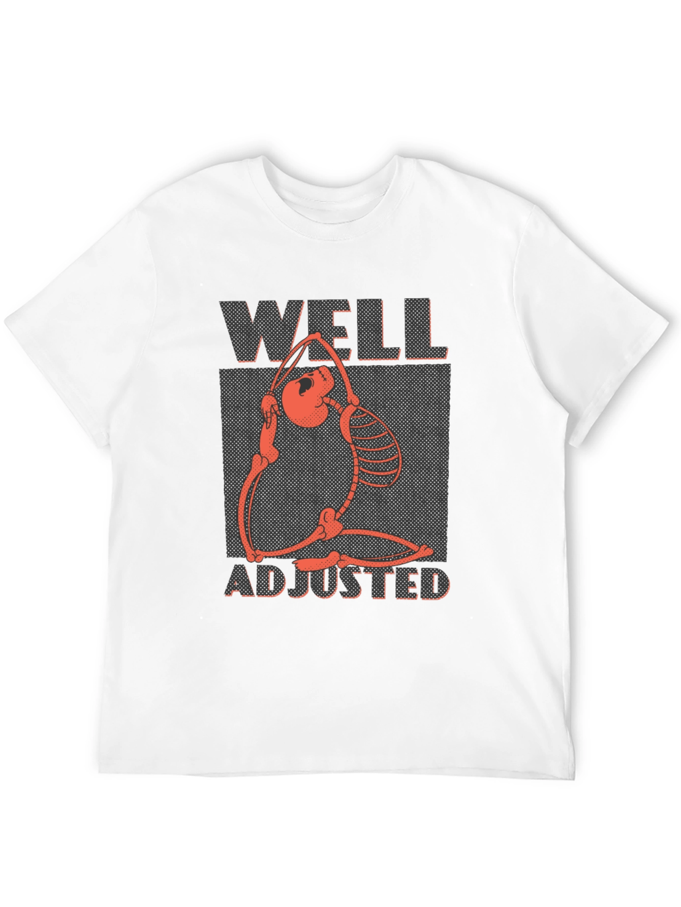 Well Adjusted Skeleton T-Shirt - Yoga & Chiropractic