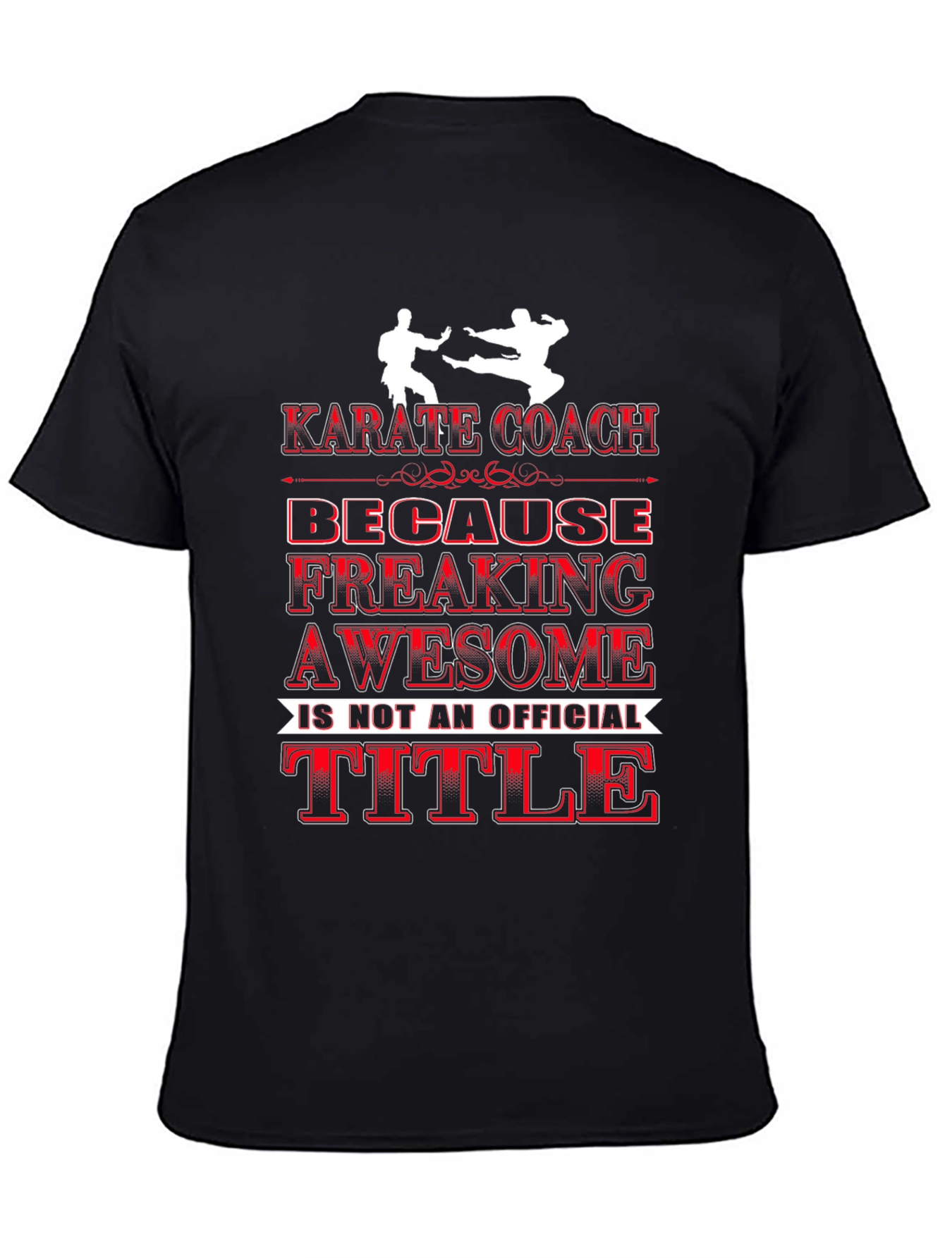 Karate Coach T-Shirt: Awesome Official Title