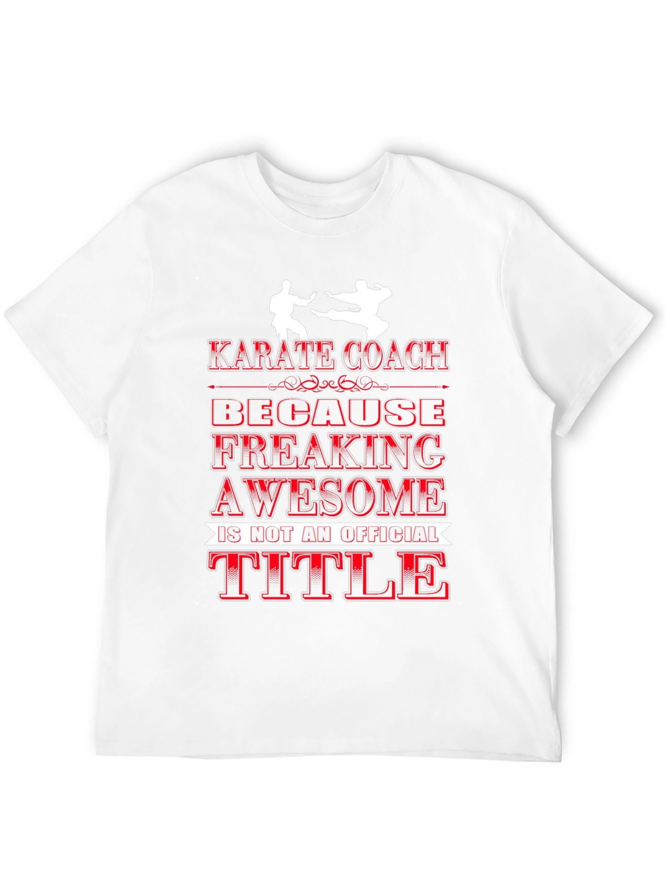 Karate Coach T-Shirt: Awesome Official Title