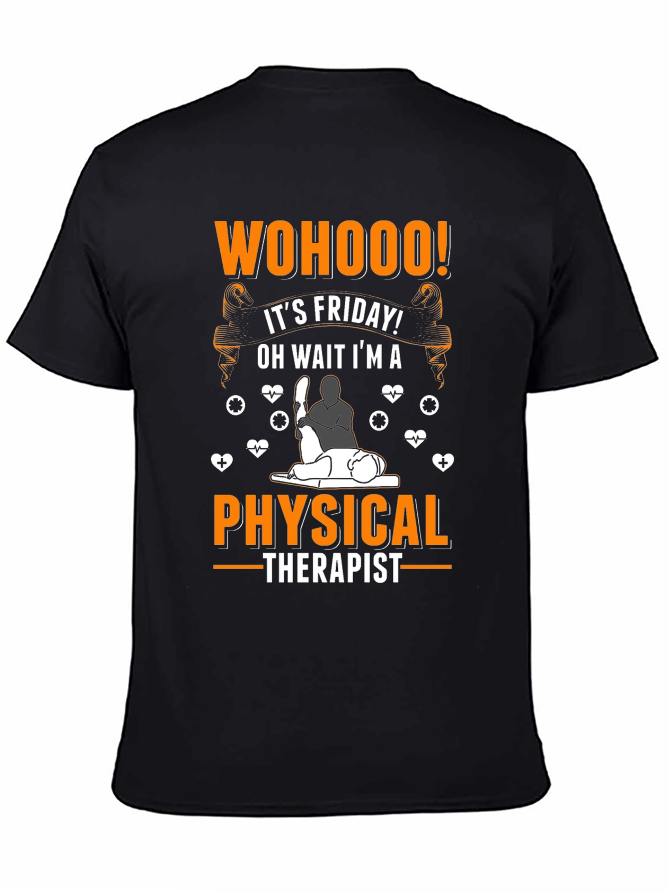 WOHOOO! Friday Physical Therapist T-Shirt