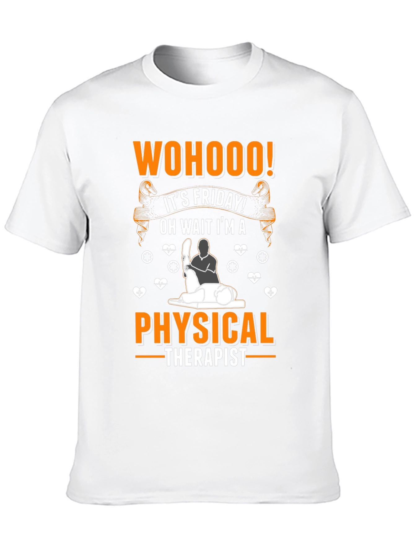 WOHOOO! Friday Physical Therapist T-Shirt