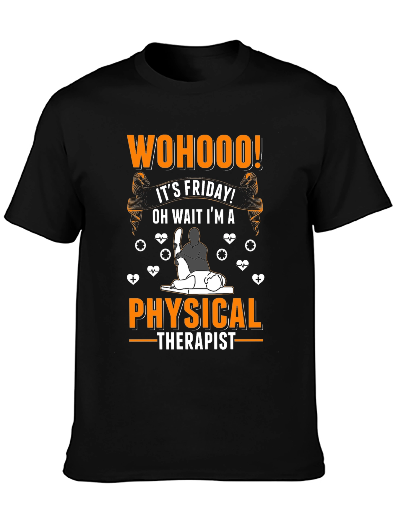 WOHOOO! Friday Physical Therapist T-Shirt
