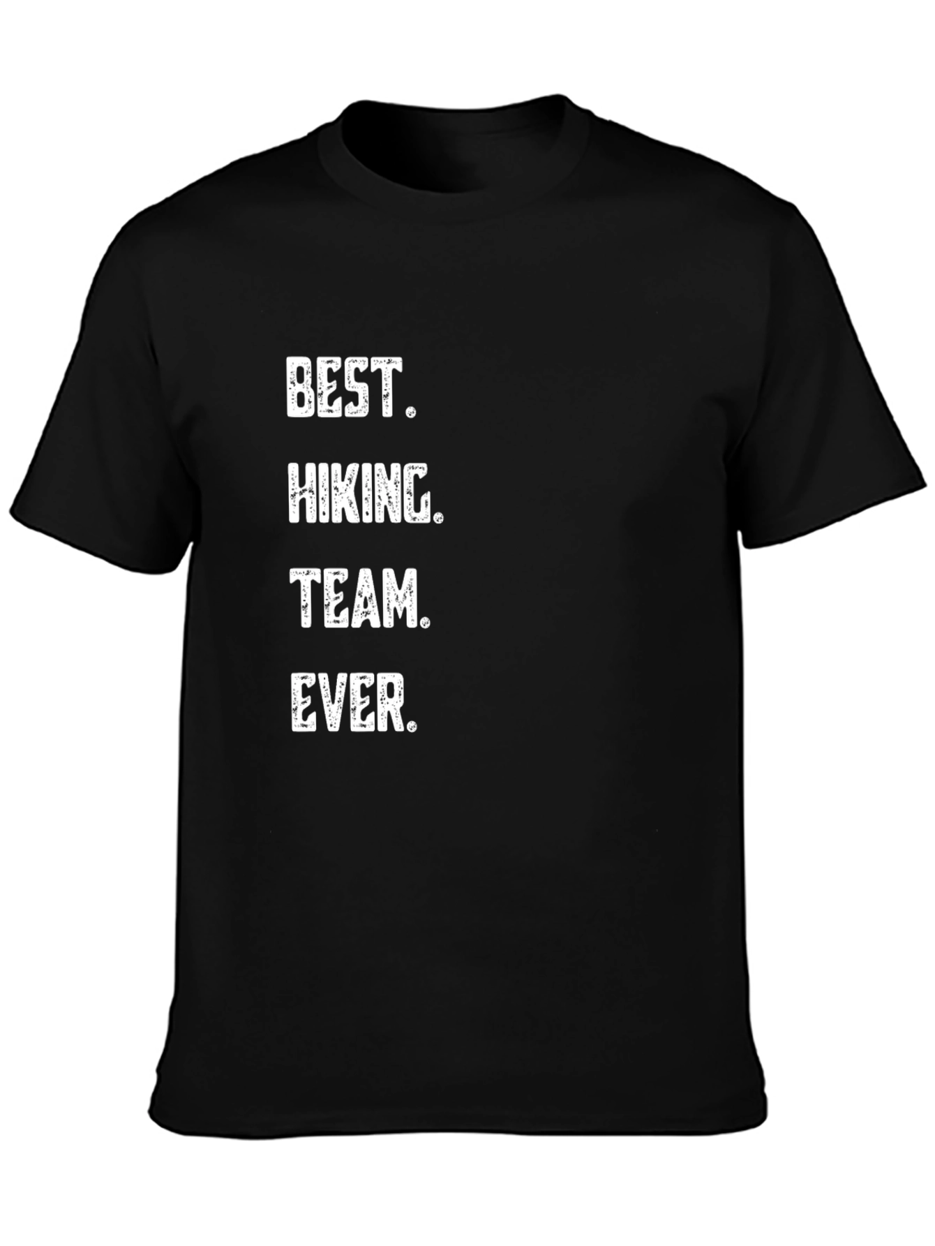 Best Hiking Team Ever Black Crew Neck T-Shirt