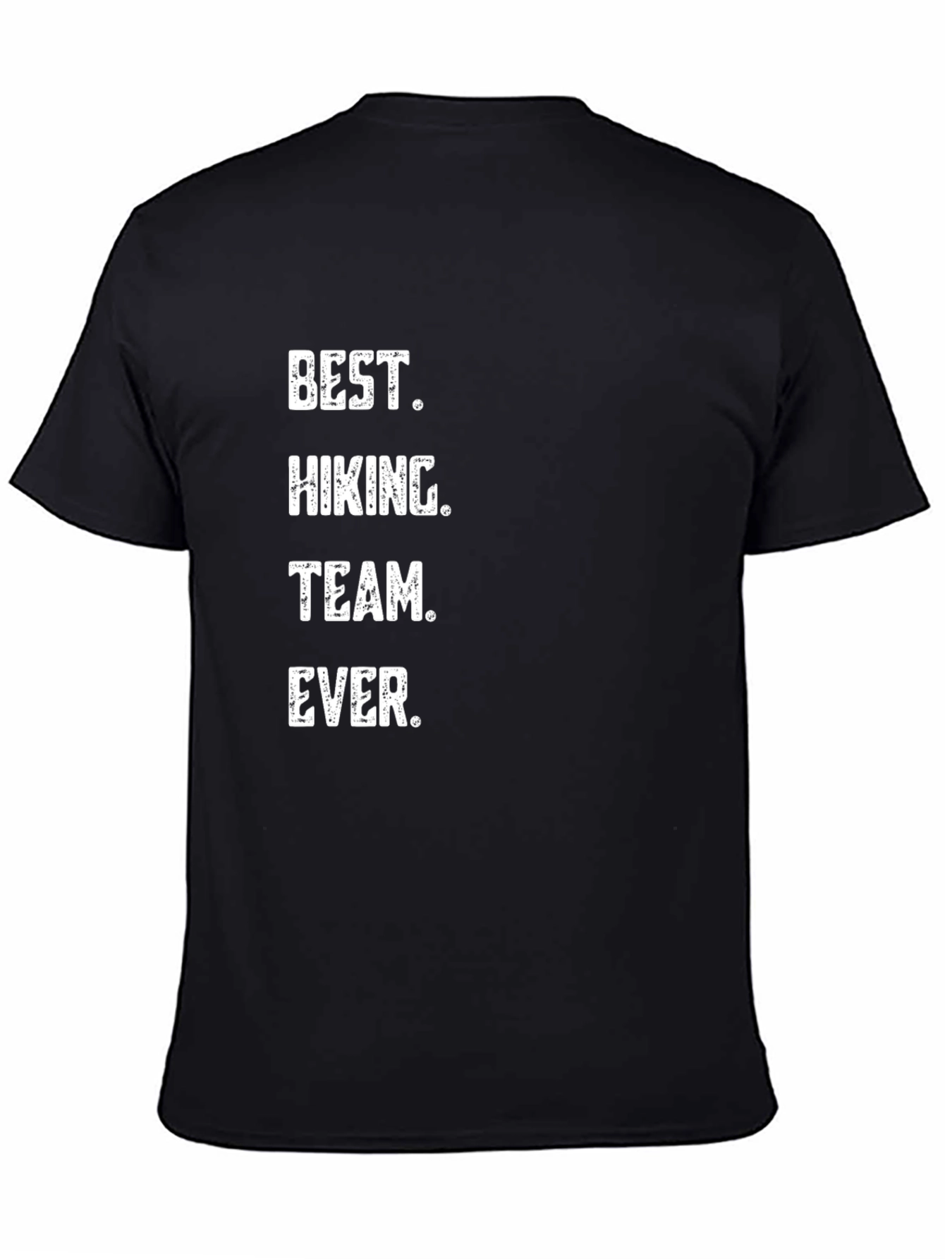 Best Hiking Team Ever Black Crew Neck T-Shirt