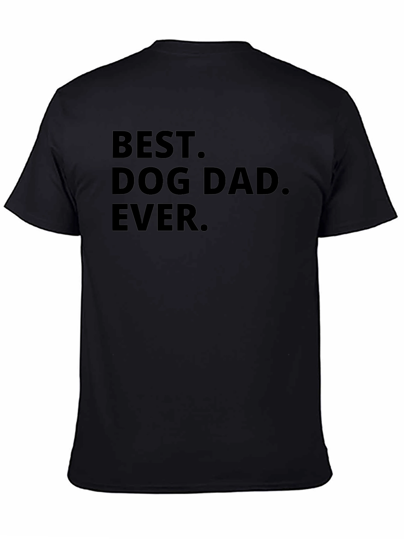 Best Dog Dad Ever Black T-Shirt