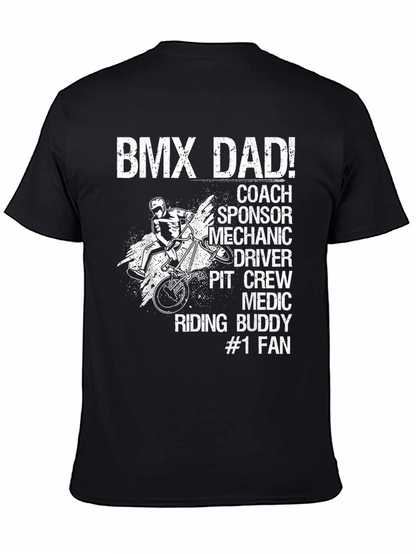 BMX Dad T-Shirt - Coach Sponsor Mechanic Driver