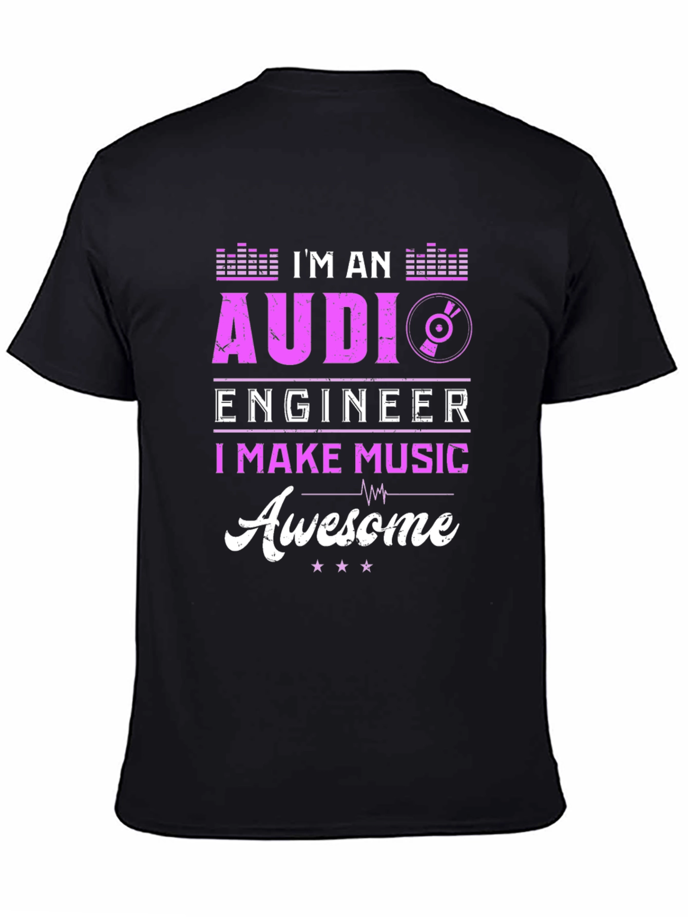 Im an Audio Engineer T-Shirt - Music Lover