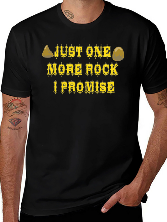 Just One More Rock T-Shirt