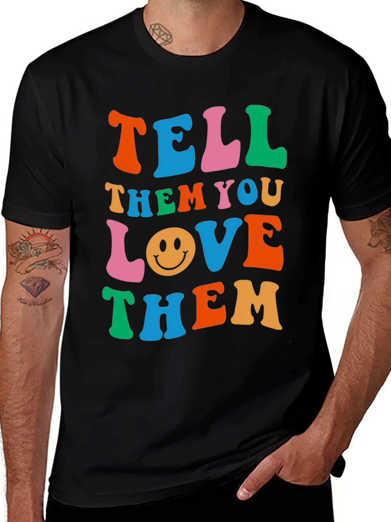 Tell Them You Love Them Graphic T-Shirt