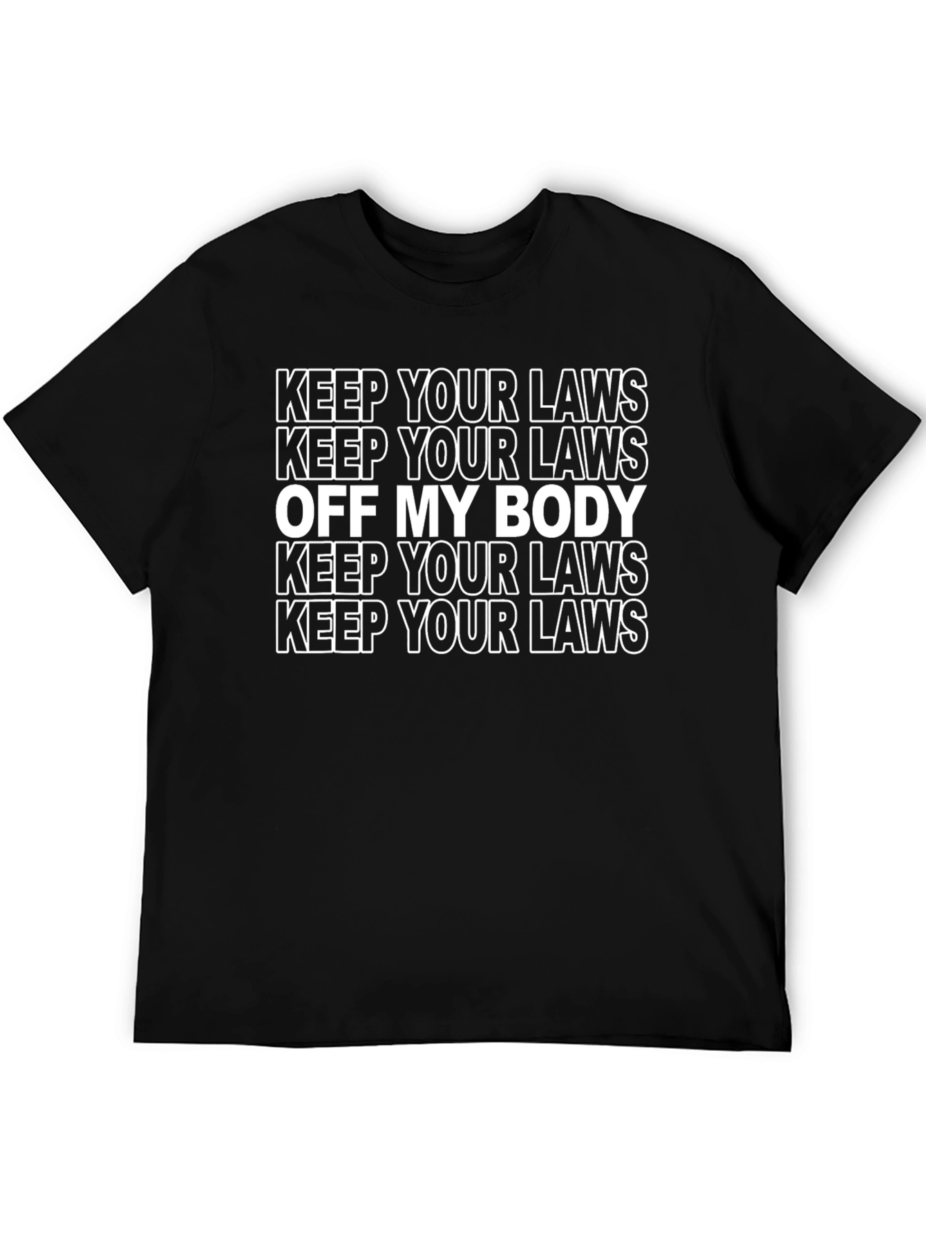 Keep Your Laws Off My Body Graphic Tee