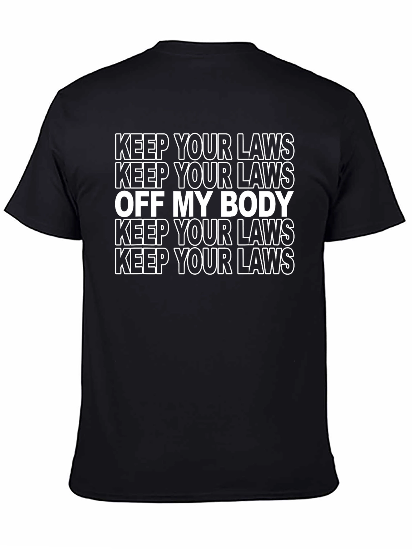 Keep Your Laws Off My Body Graphic Tee