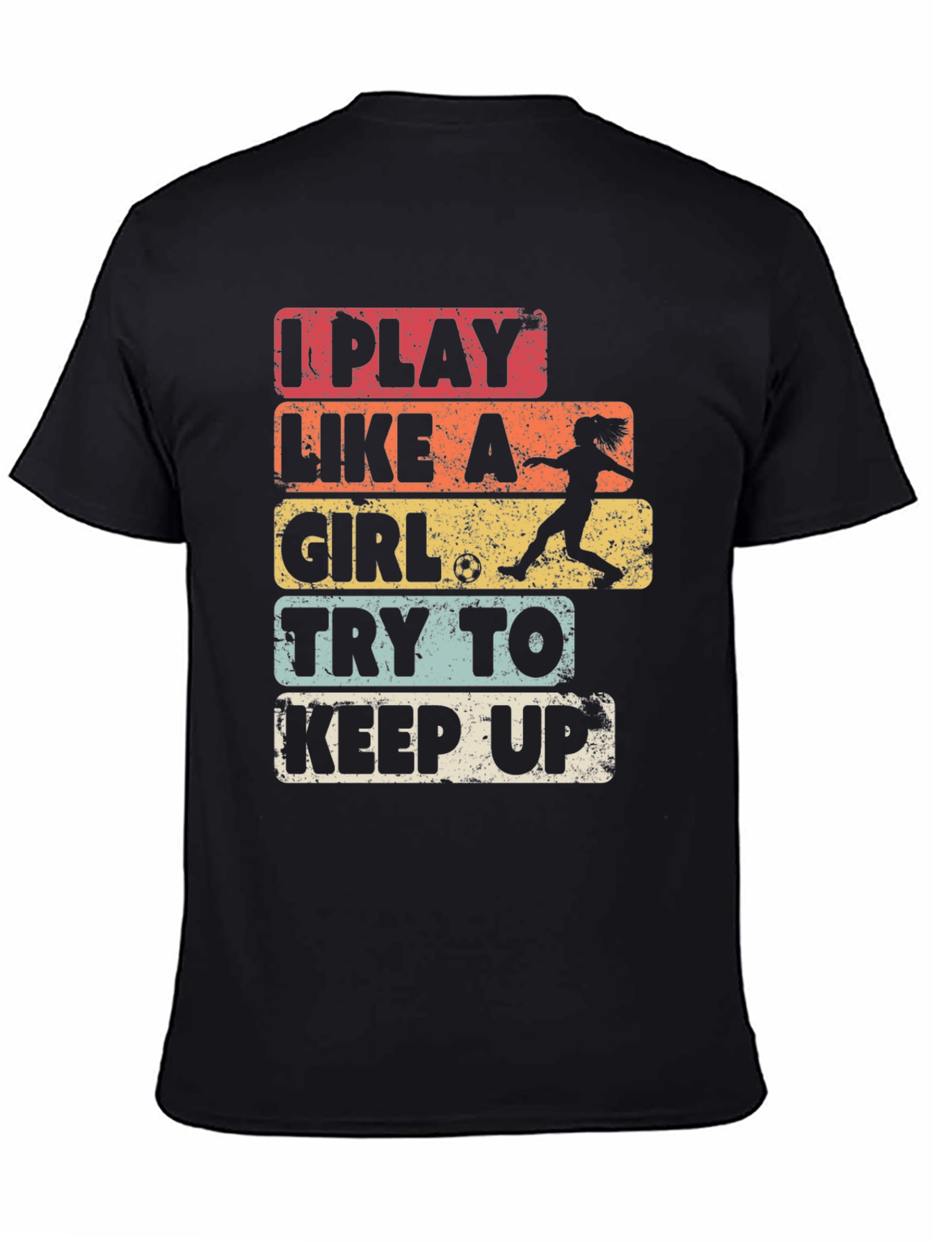 I Play Like A Girl Soccer T-Shirt