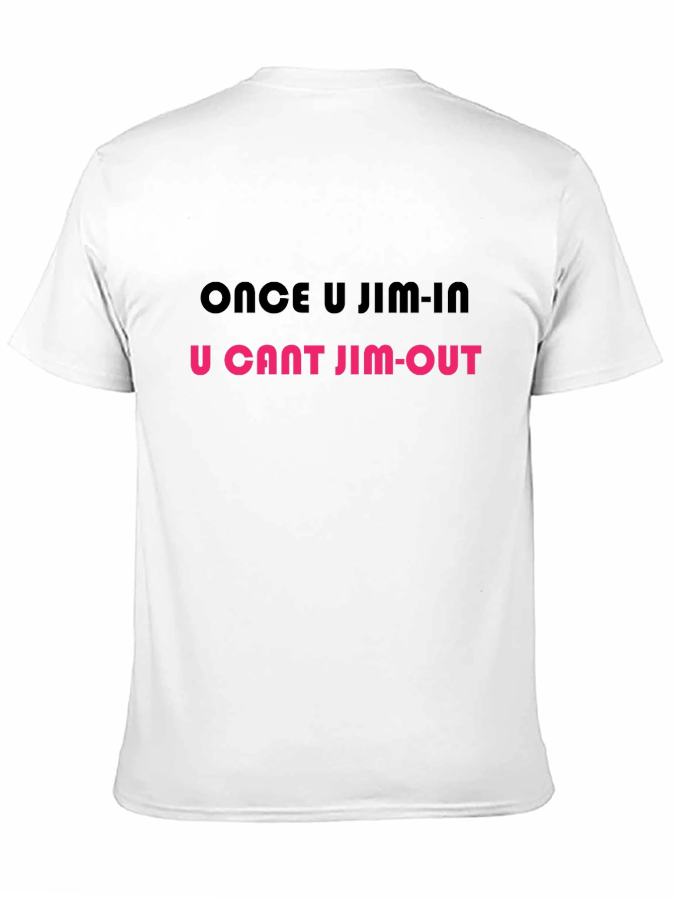 Once U Jim-In T-Shirt