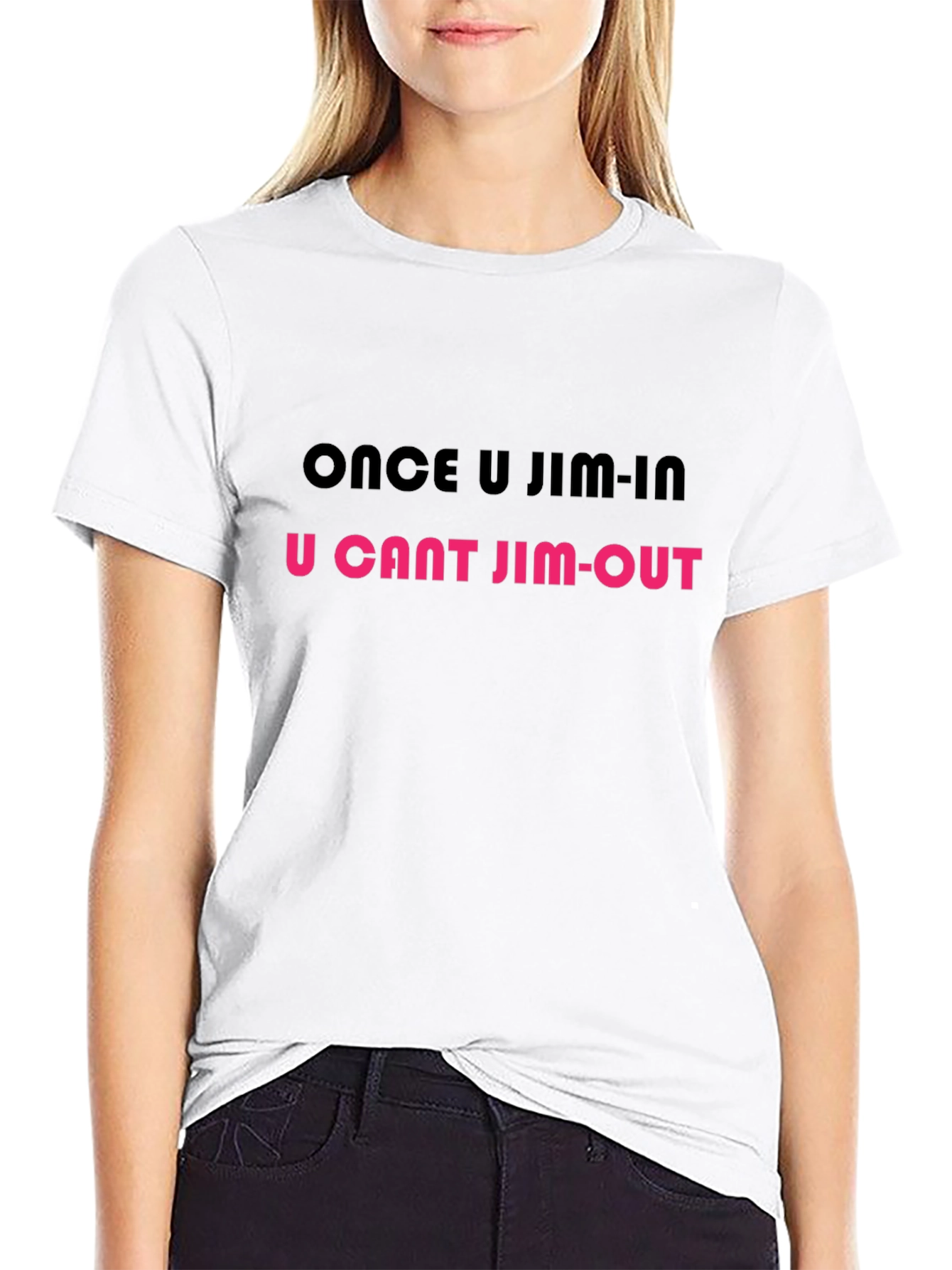 Once U Jim-In T-Shirt