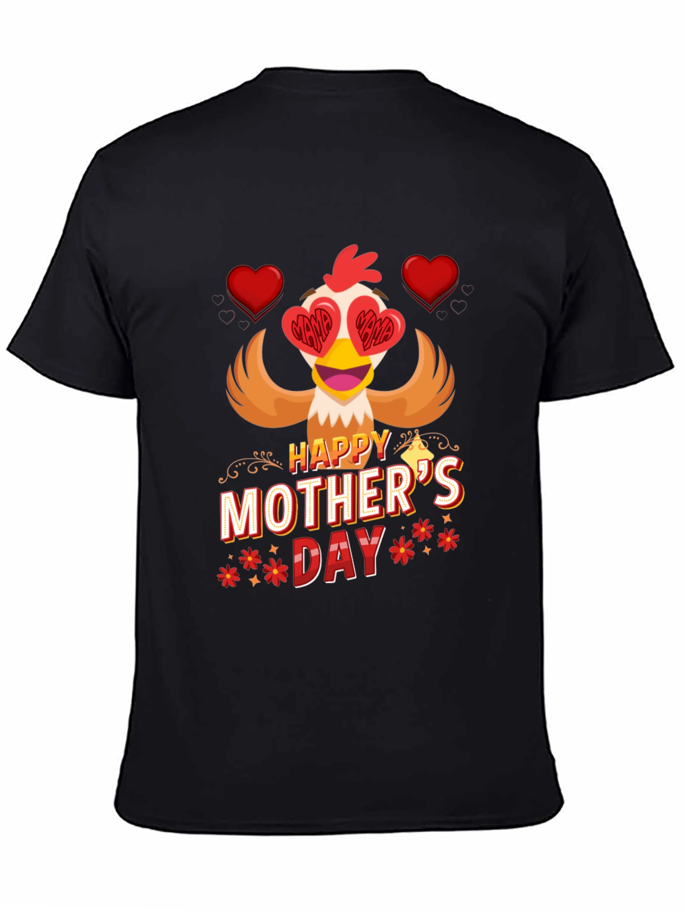 Happy Mothers Day Chicken T-Shirt