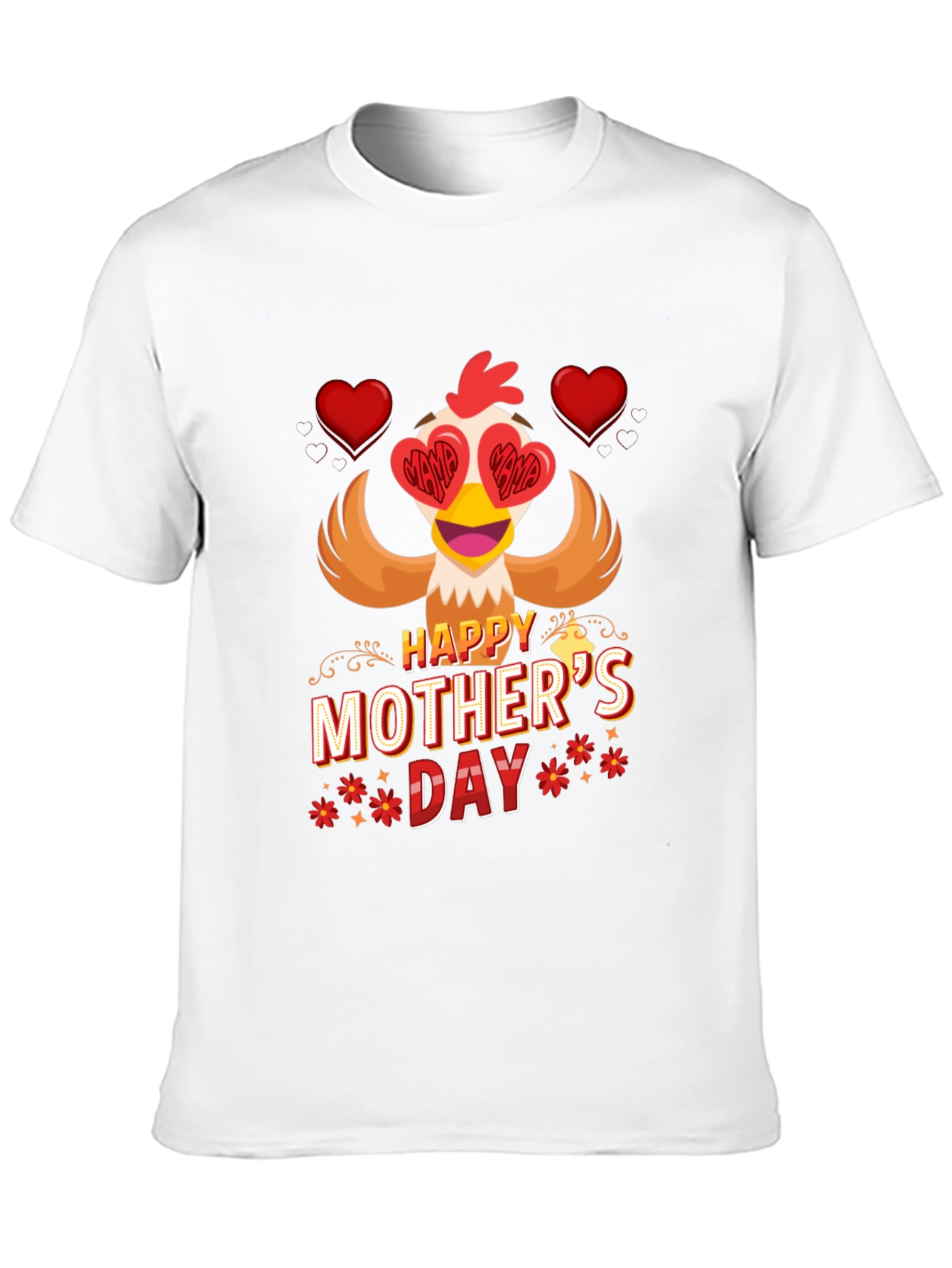 Happy Mothers Day Chicken T-Shirt