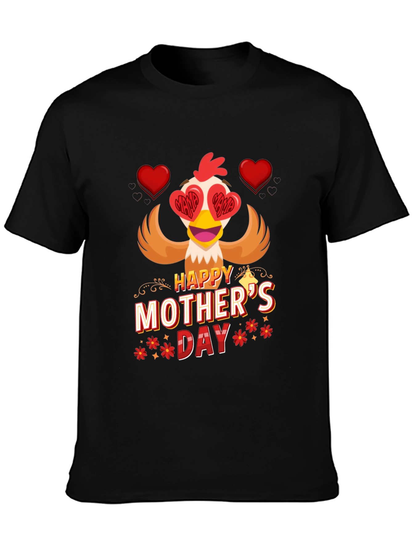 Happy Mothers Day Chicken T-Shirt