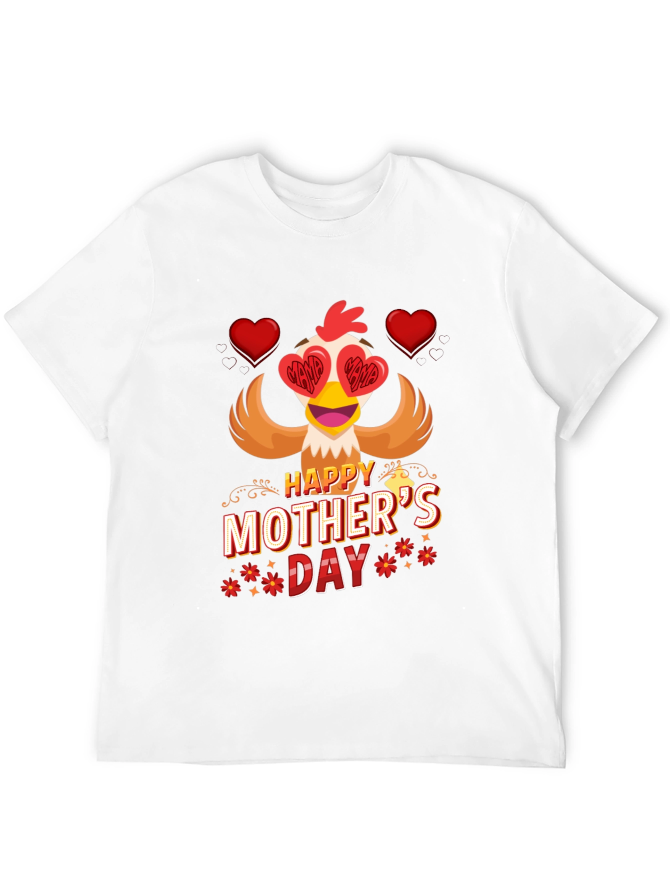 Happy Mothers Day Chicken T-Shirt