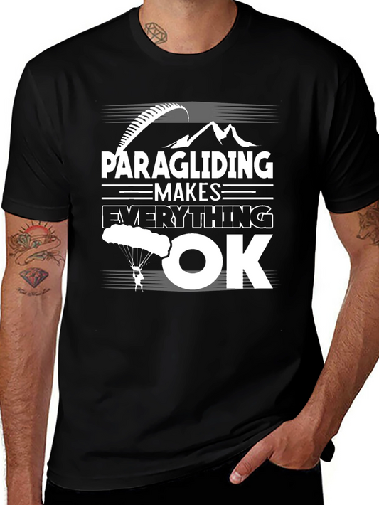 Paragliding Makes Everything OK T-Shirt