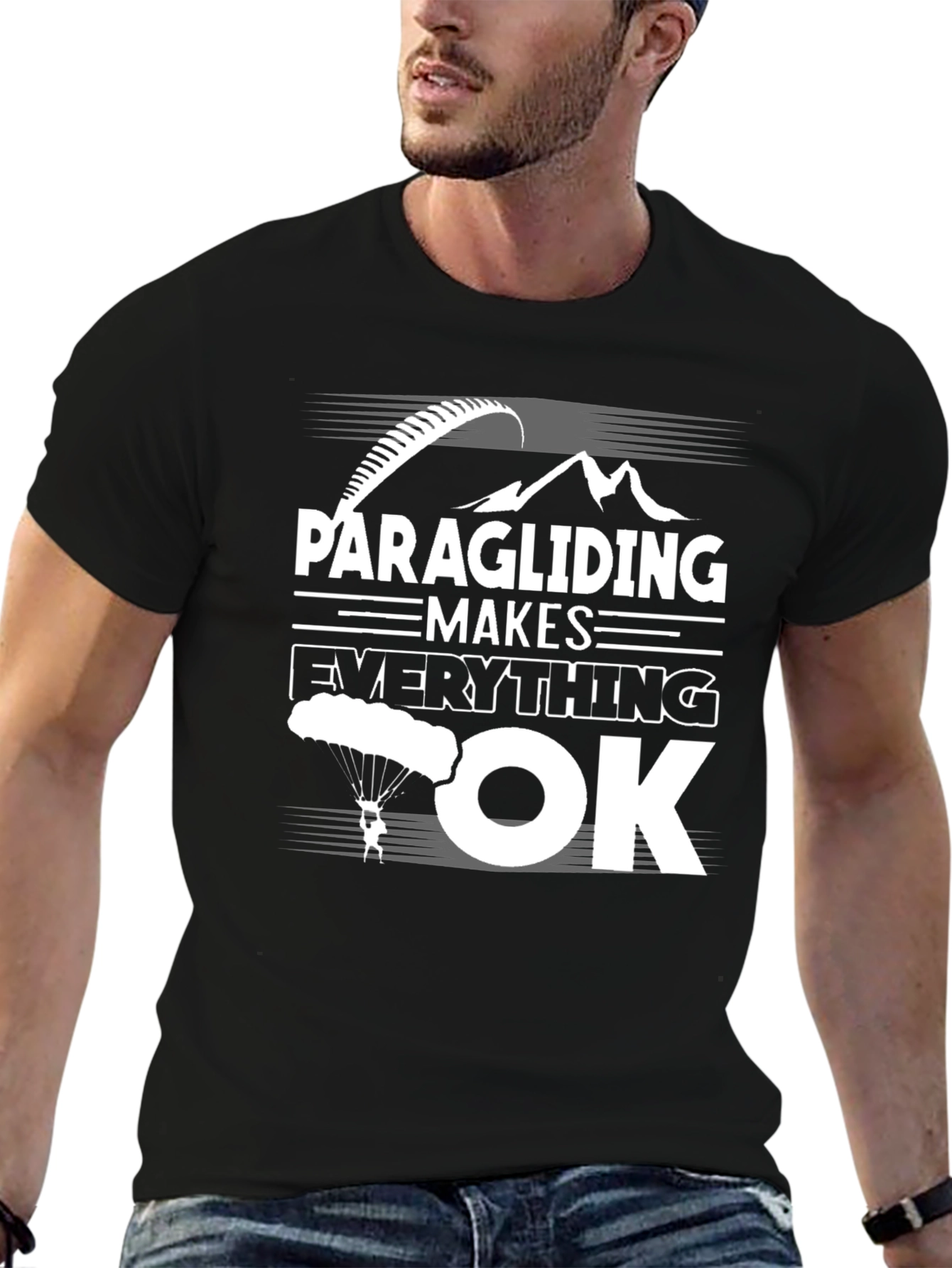 Paragliding Makes Everything OK T-Shirt