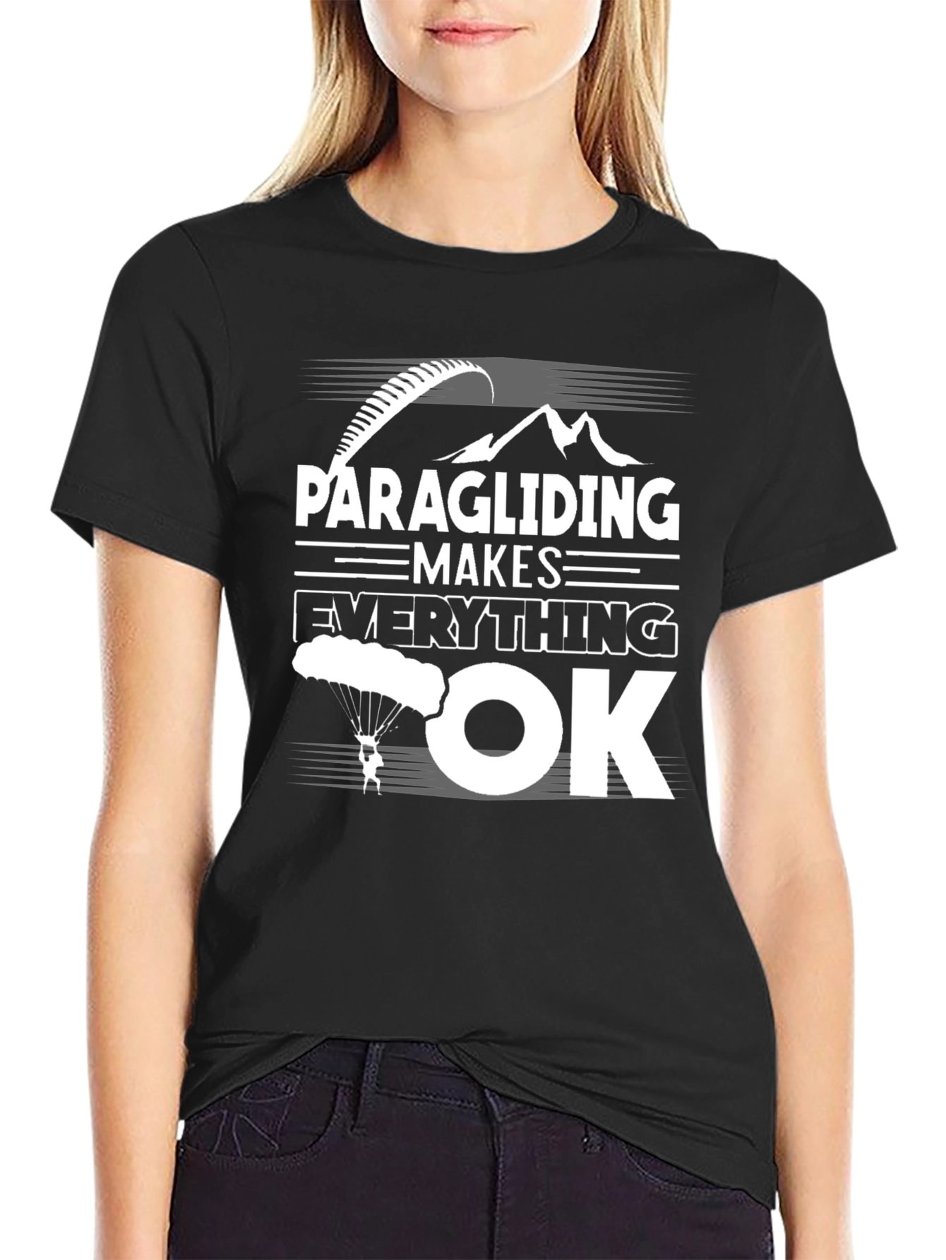 Paragliding Makes Everything OK T-Shirt