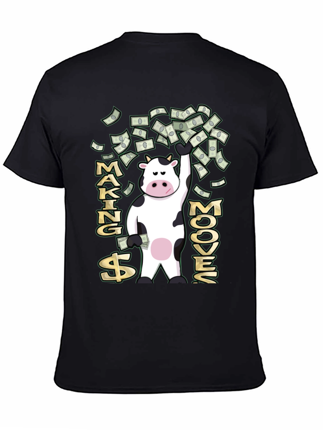 Making Moove$ T-Shirt