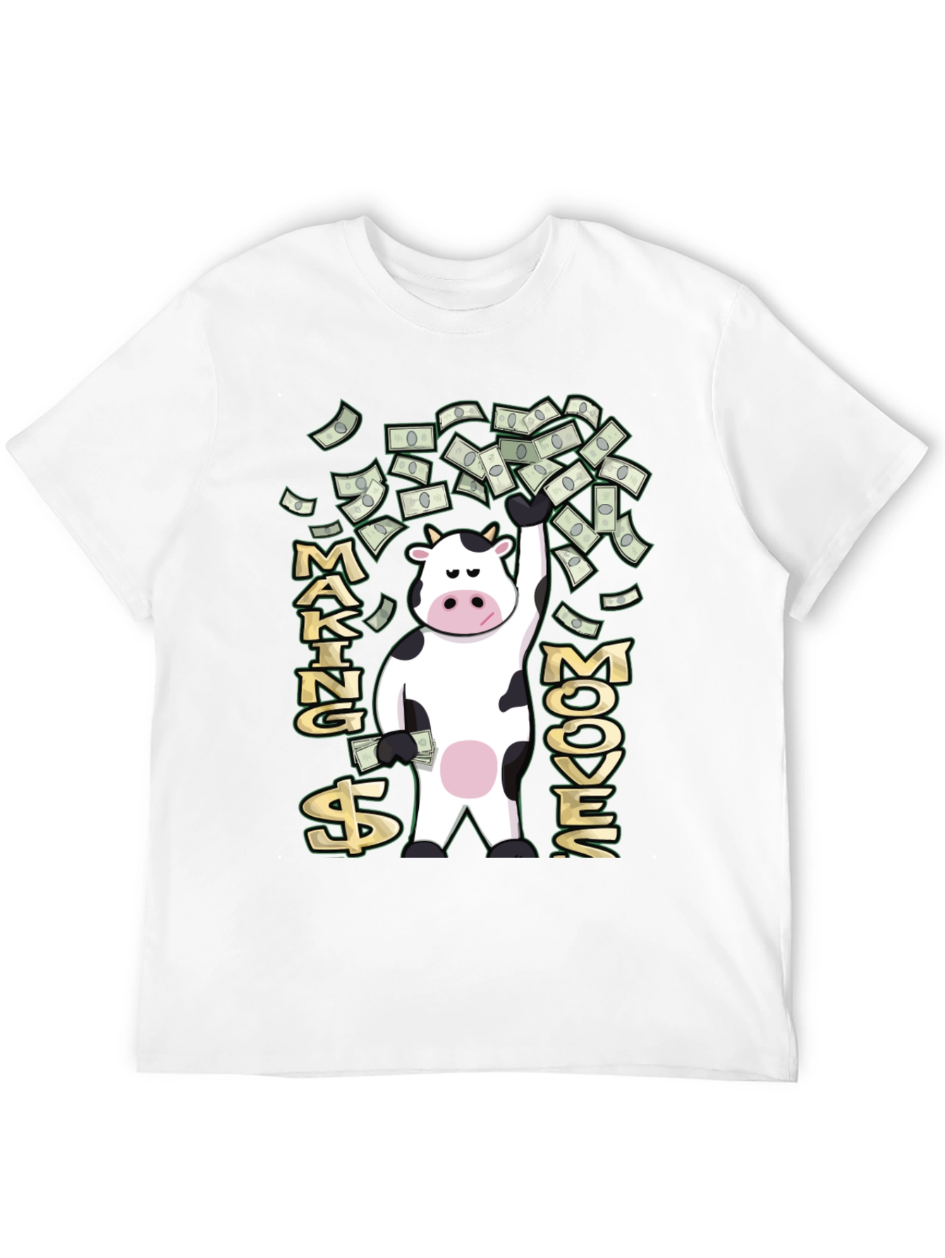 Making Moove$ T-Shirt