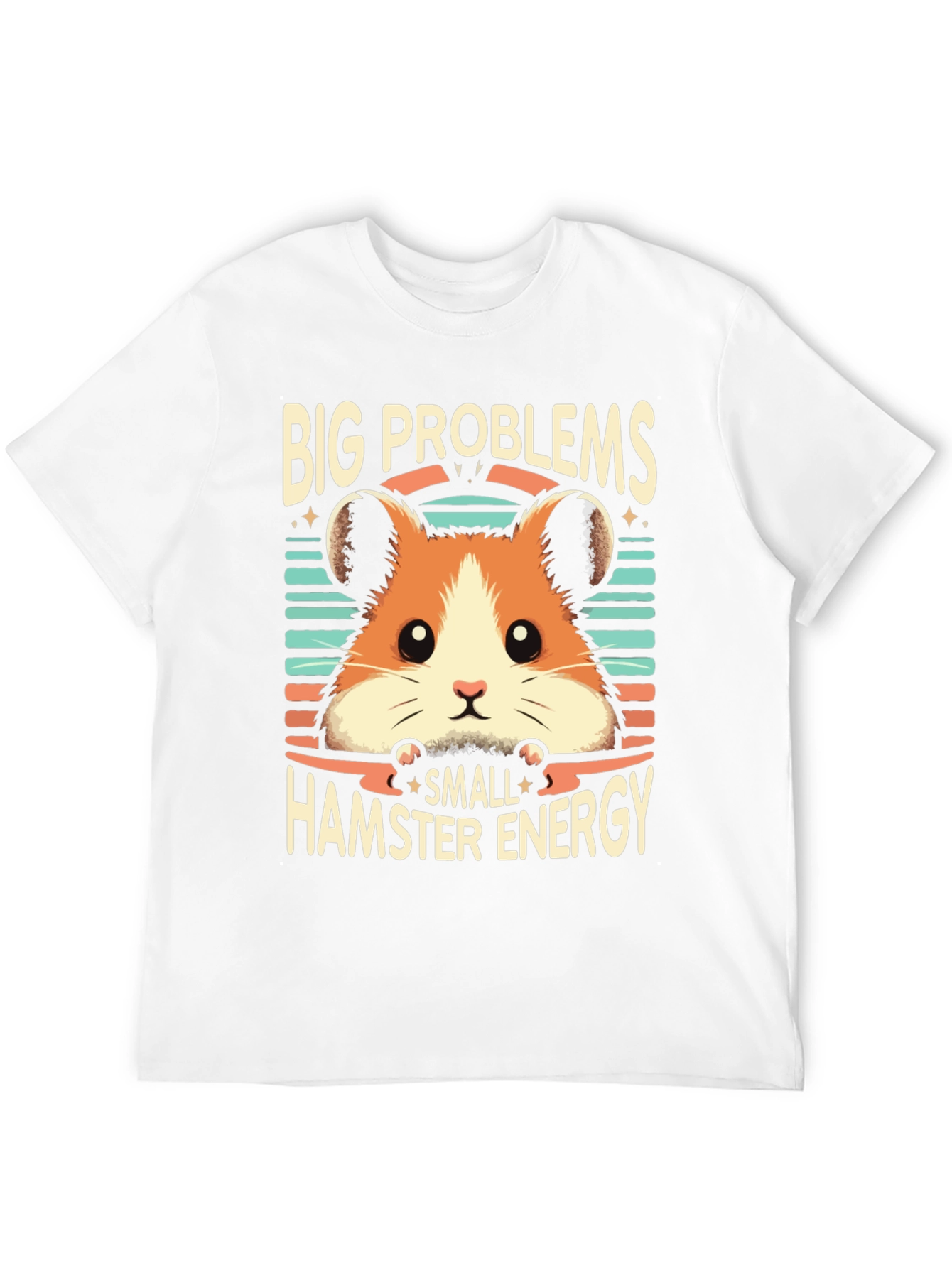 Big Problems Small Hamster Energy T-Shirt