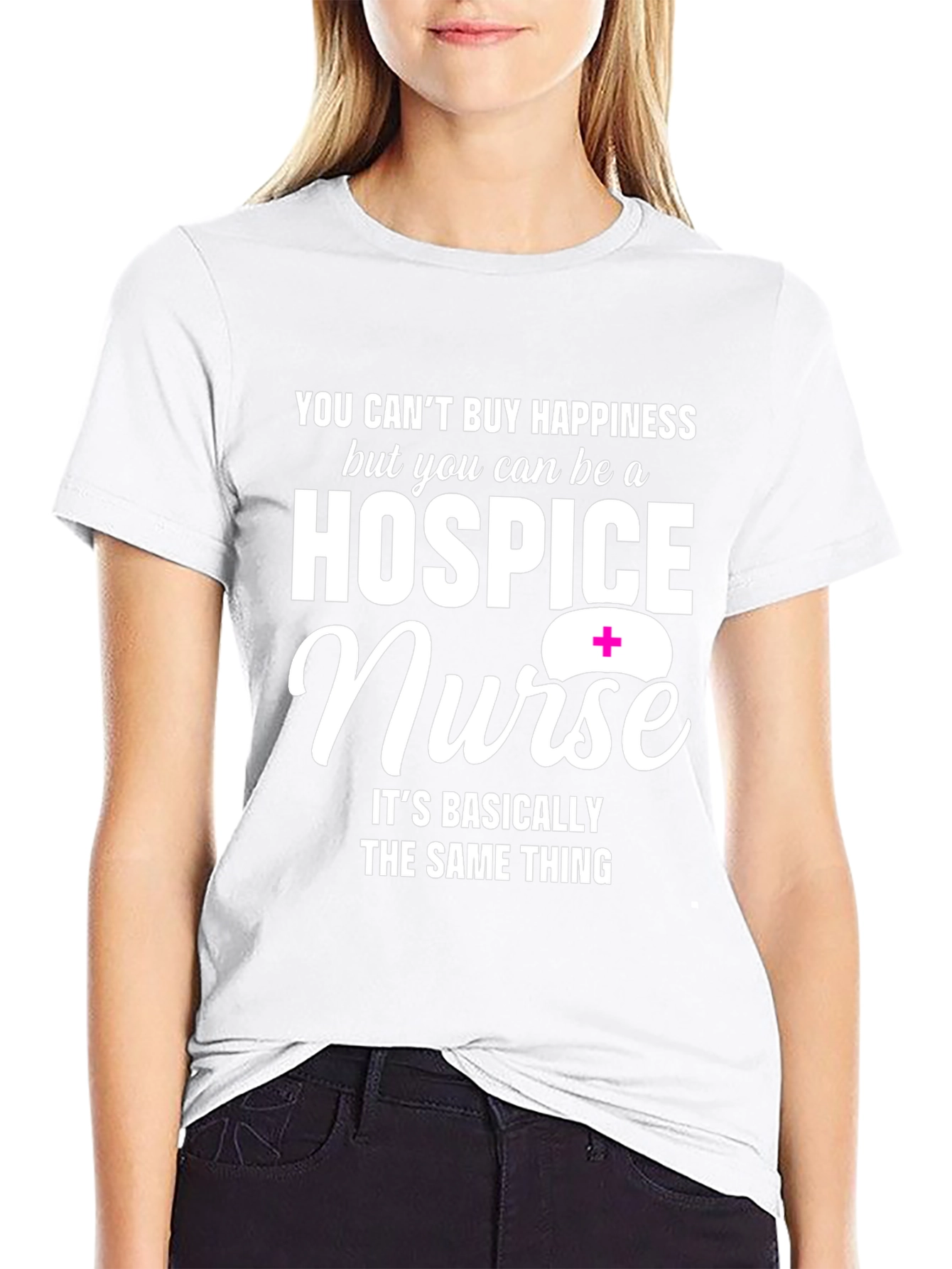 Hospice Nurse Graphic T-Shirt: Happiness You Can Be