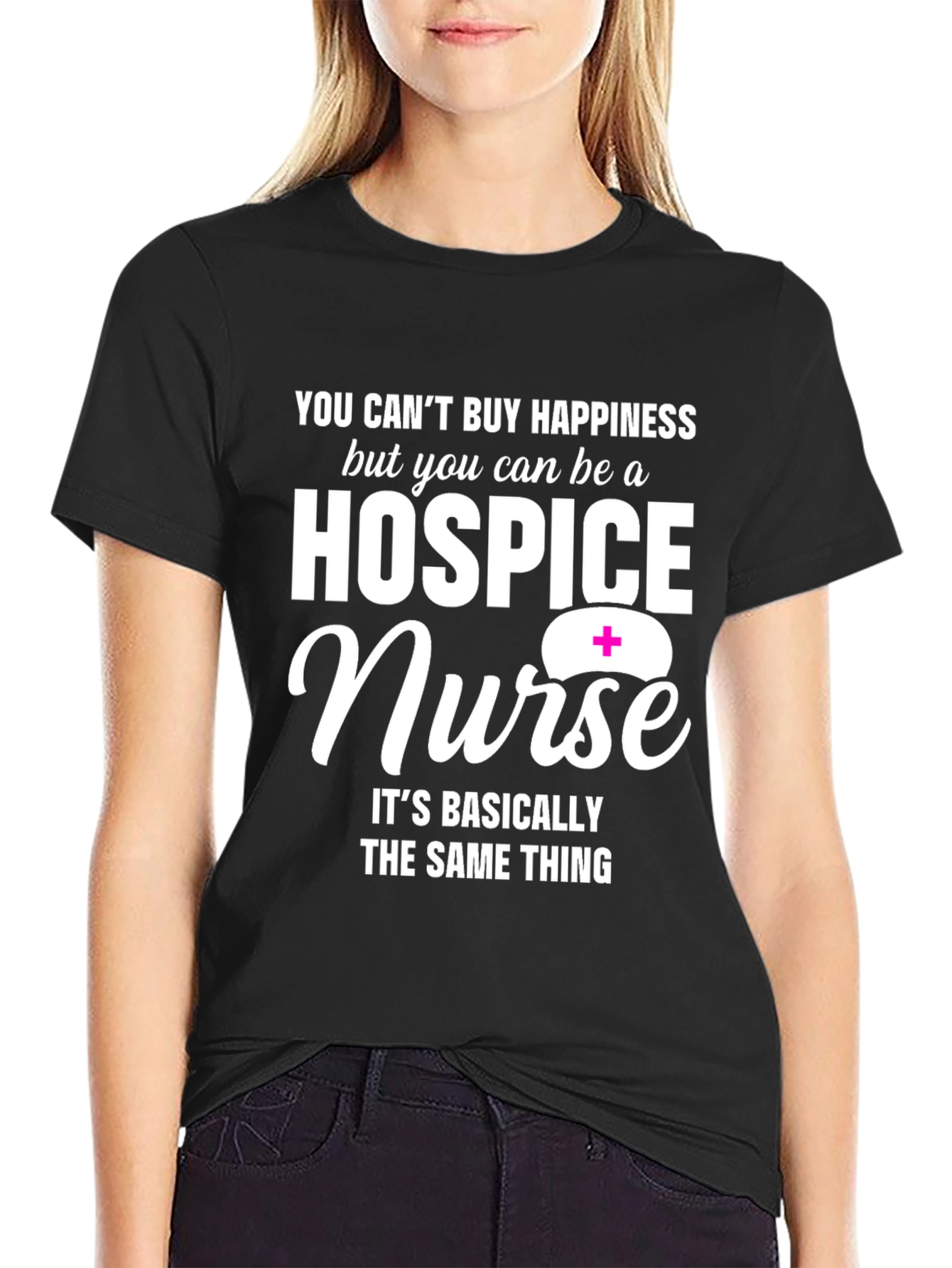 Hospice Nurse Graphic T-Shirt: Happiness You Can Be