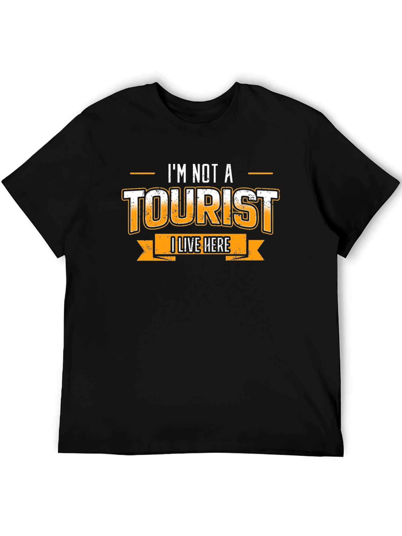 Im Not a Tourist T-Shirt - Local Pride Tee