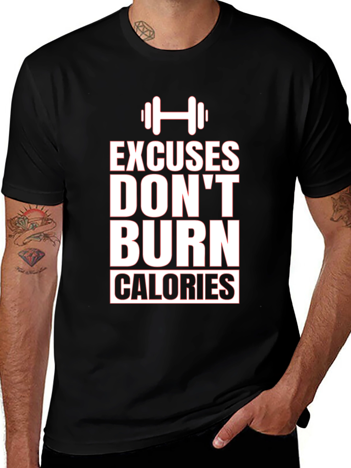 Excuses Dont Burn Calories Graphic Tee