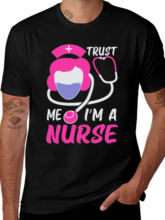 Trust Me Im A Nurse T-Shirt