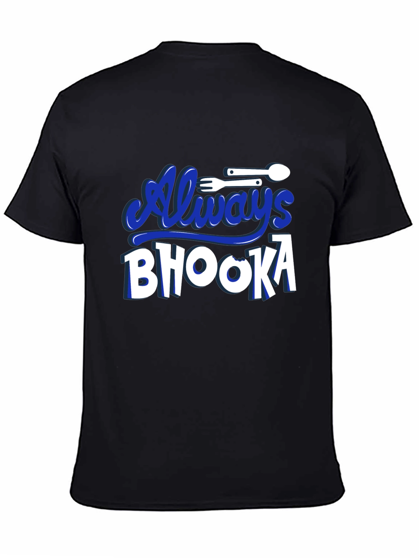 Always Bhooka Graphic Tee - Black Cotton T-Shirt