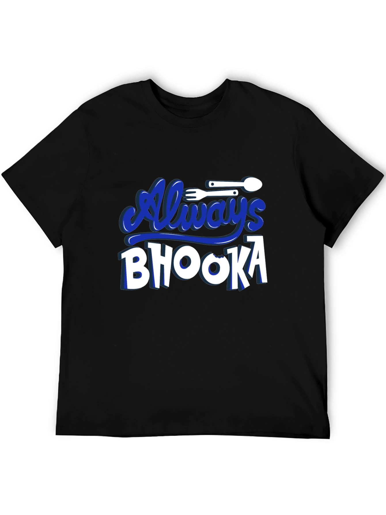 Always Bhooka Graphic Tee - Black Cotton T-Shirt