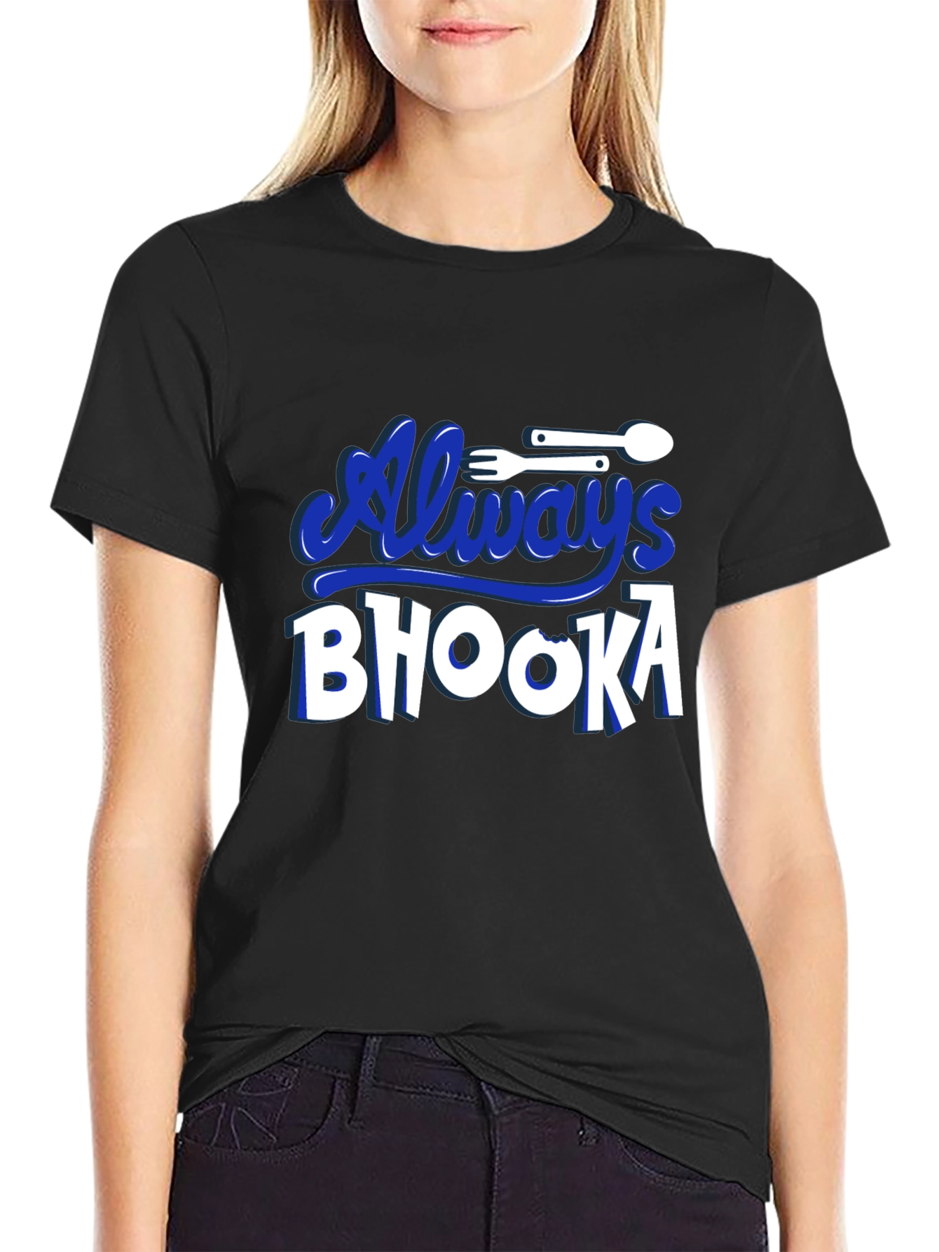 Always Bhooka Graphic Tee - Black Cotton T-Shirt
