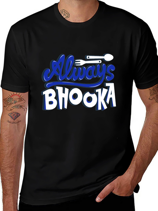 Always Bhooka Graphic Tee - Black Cotton T-Shirt