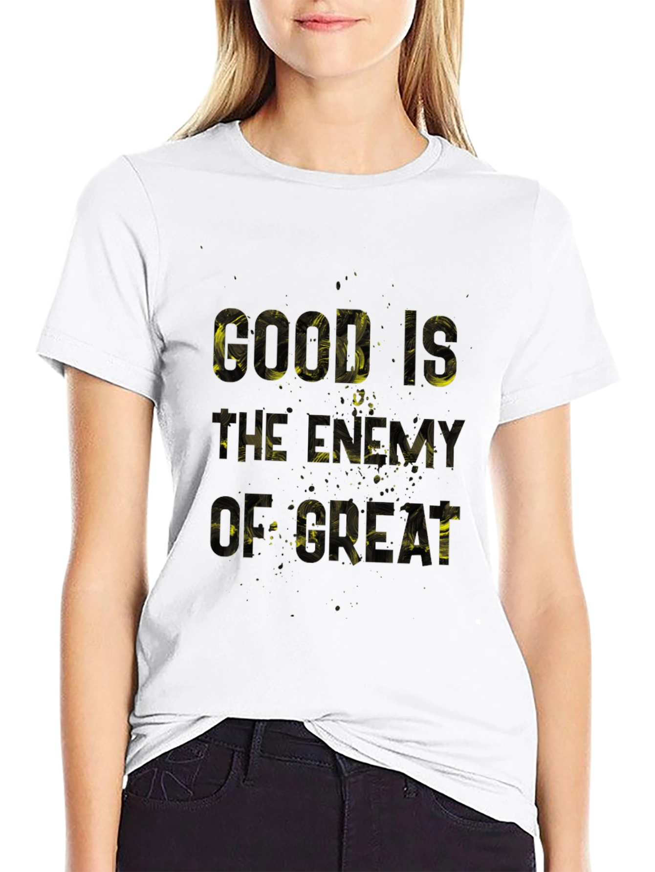 Good Is The Enemy of Great Black T-Shirt