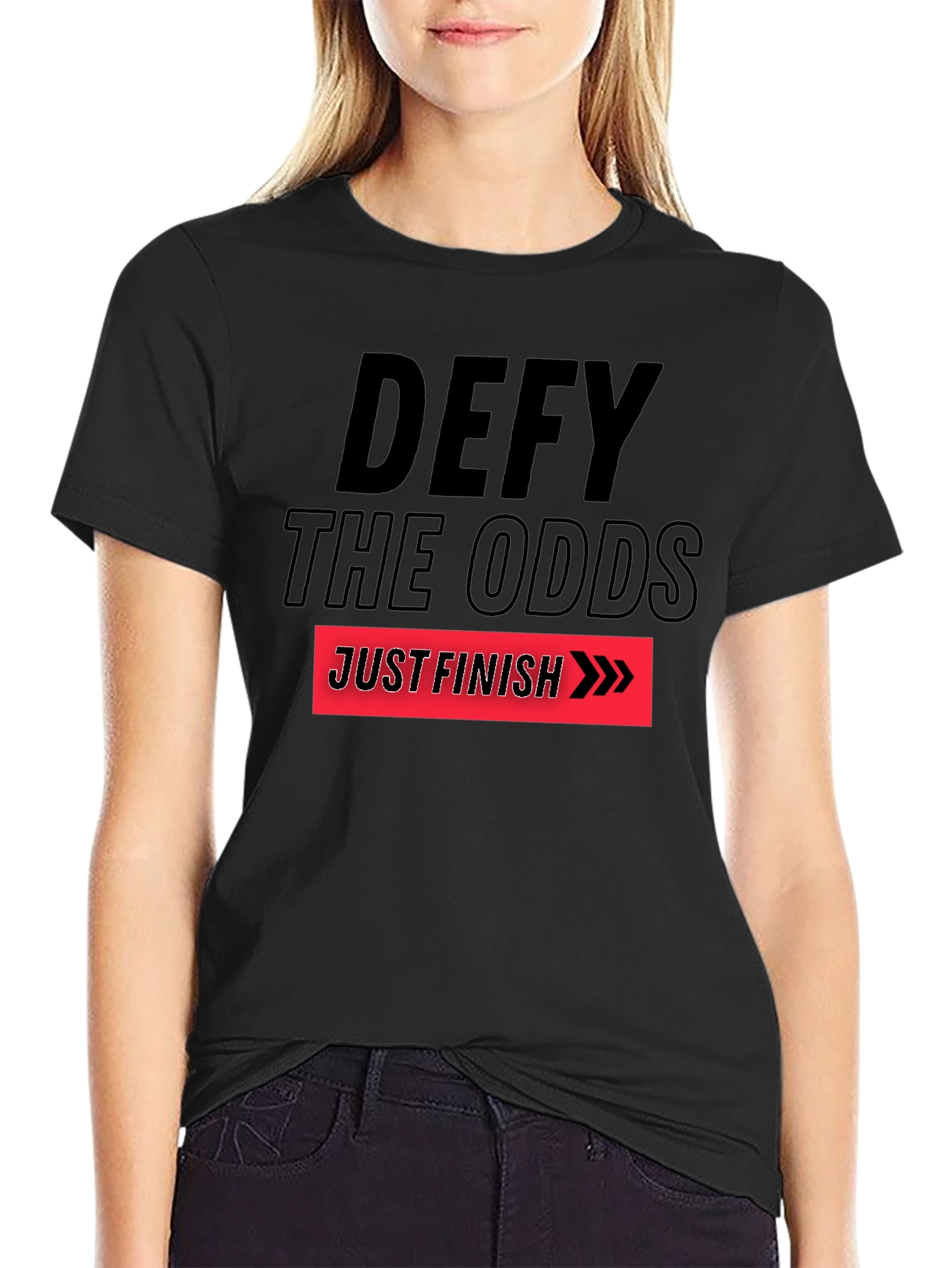 Defy the Odds T-Shirt: Just Finish Graphic Tee