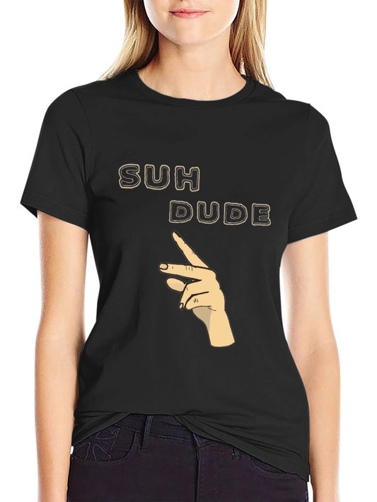 Suh Dude T-Shirt - Black Graphic Tee