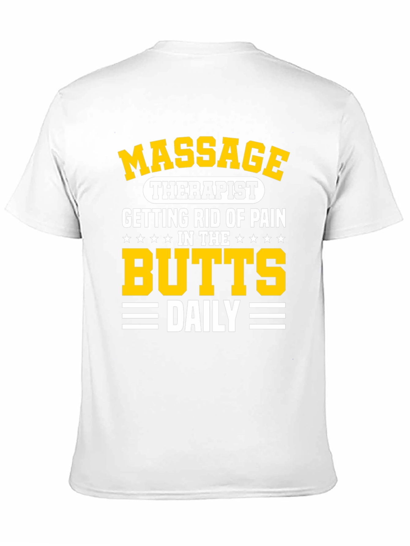 Massage Therapist T-Shirt - Butts Daily
